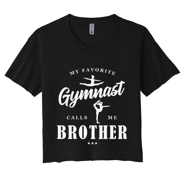 My Favorite Gymnast Calls Me Brother BDay Family Party Crop Top