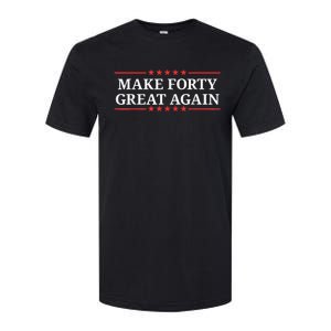 Make Forty Great Again Softstyle CVC T-Shirt