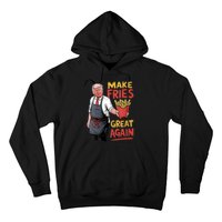 Make Fries Great Again Viral Doanld Trump Meme Hoodie