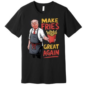 Make Fries Great Again Viral Doanld Trump Meme Premium T-Shirt