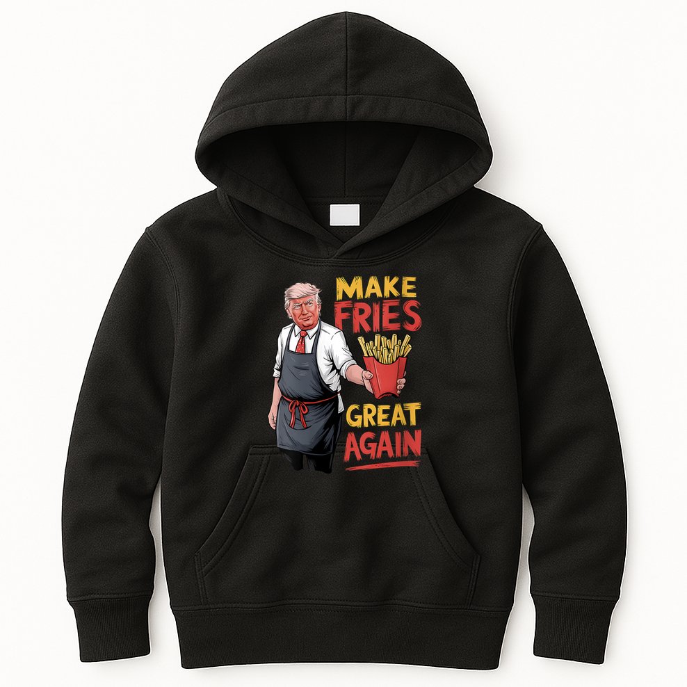 Make Fries Great Again Viral Doanld Trump Meme Kids Hoodie