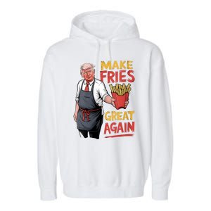 Make Fries Great Again Viral Doanld Trump Meme Garment-Dyed Fleece Hoodie