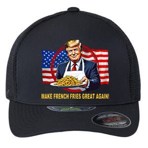 Make Fries Great Again Donald Trump Flexfit Unipanel Trucker Cap