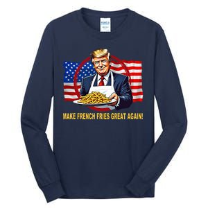 Make Fries Great Again Donald Trump Tall Long Sleeve T-Shirt