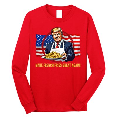 Make Fries Great Again Donald Trump Long Sleeve Shirt