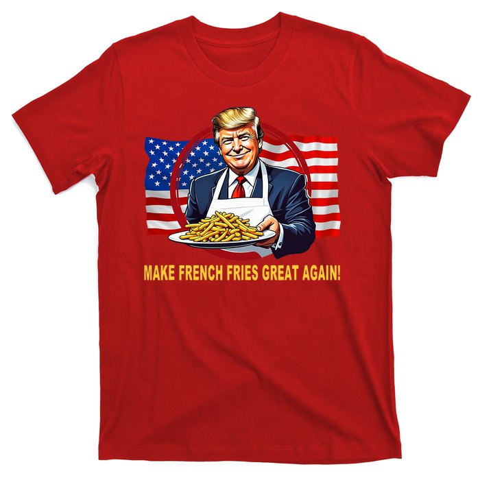 Make Fries Great Again Donald Trump T-Shirt