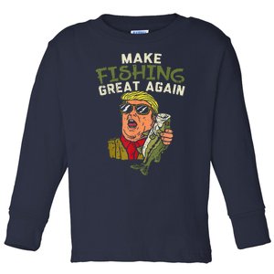 Make Fishing Great Again Trump Funny Fisherman Angler Gift Toddler Long Sleeve Shirt