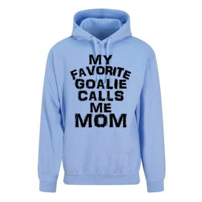 My Favorite Goalie Calls Me Mom Soccer Hockey Sport Funny Gift Unisex Surf Hoodie