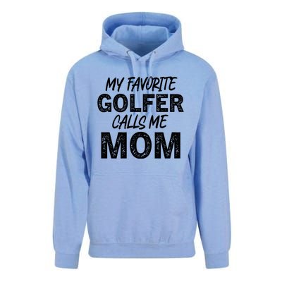 My Favorite Golfer Calls Me Mom Funny Golfing Mother Golf Gift Unisex Surf Hoodie