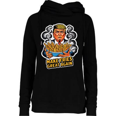 Make Fries Great Again Womens Funnel Neck Pullover Hood