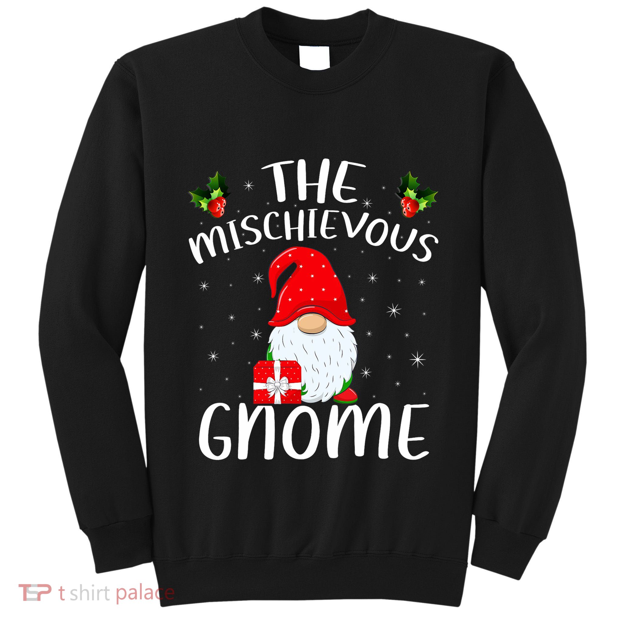 Matching Family Group Christmas The Mischievous Gnome Tall Sweatshirt