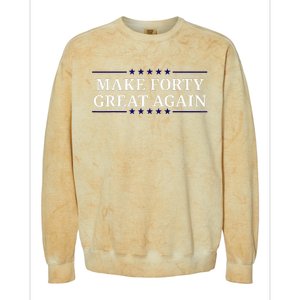 Make Forty Great Again Colorblast Crewneck Sweatshirt