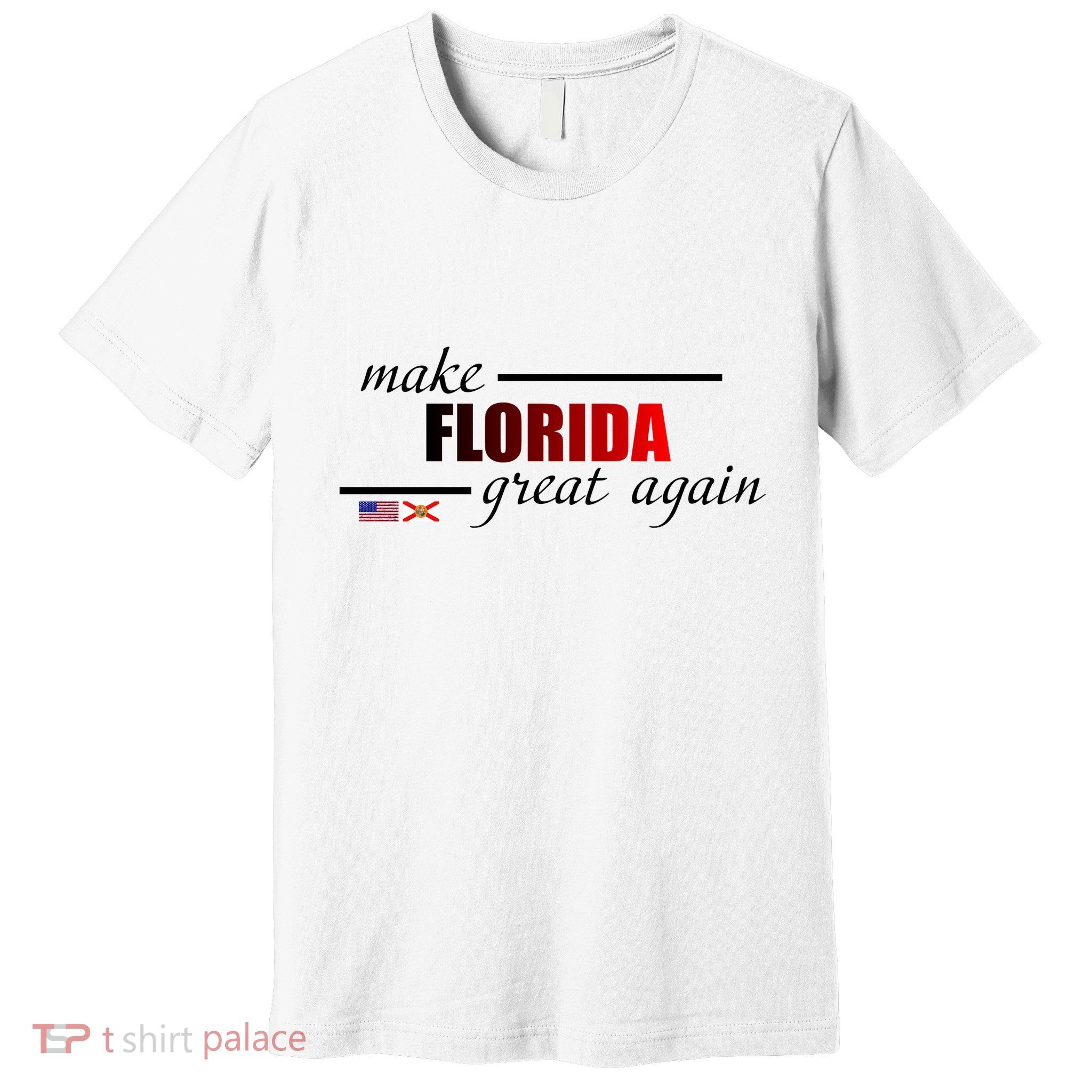 Make Florida Great Again Premium T-Shirt
