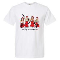 Merry Fetchmas Girls Inspired I'm Cool Mommy Meangirls Christmas Garment-Dyed Heavyweight T-Shirt