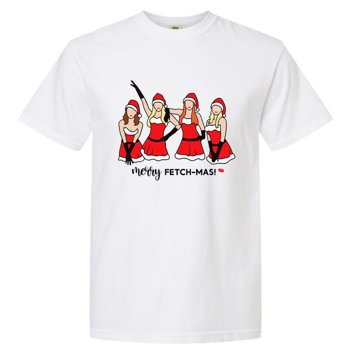 Merry Fetchmas Girls Inspired I'm Cool Mommy Meangirls Christmas Garment-Dyed Heavyweight T-Shirt