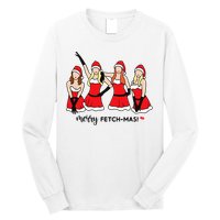 Merry Fetchmas Girls Inspired I'm Cool Mommy Meangirls Christmas Long Sleeve Shirt