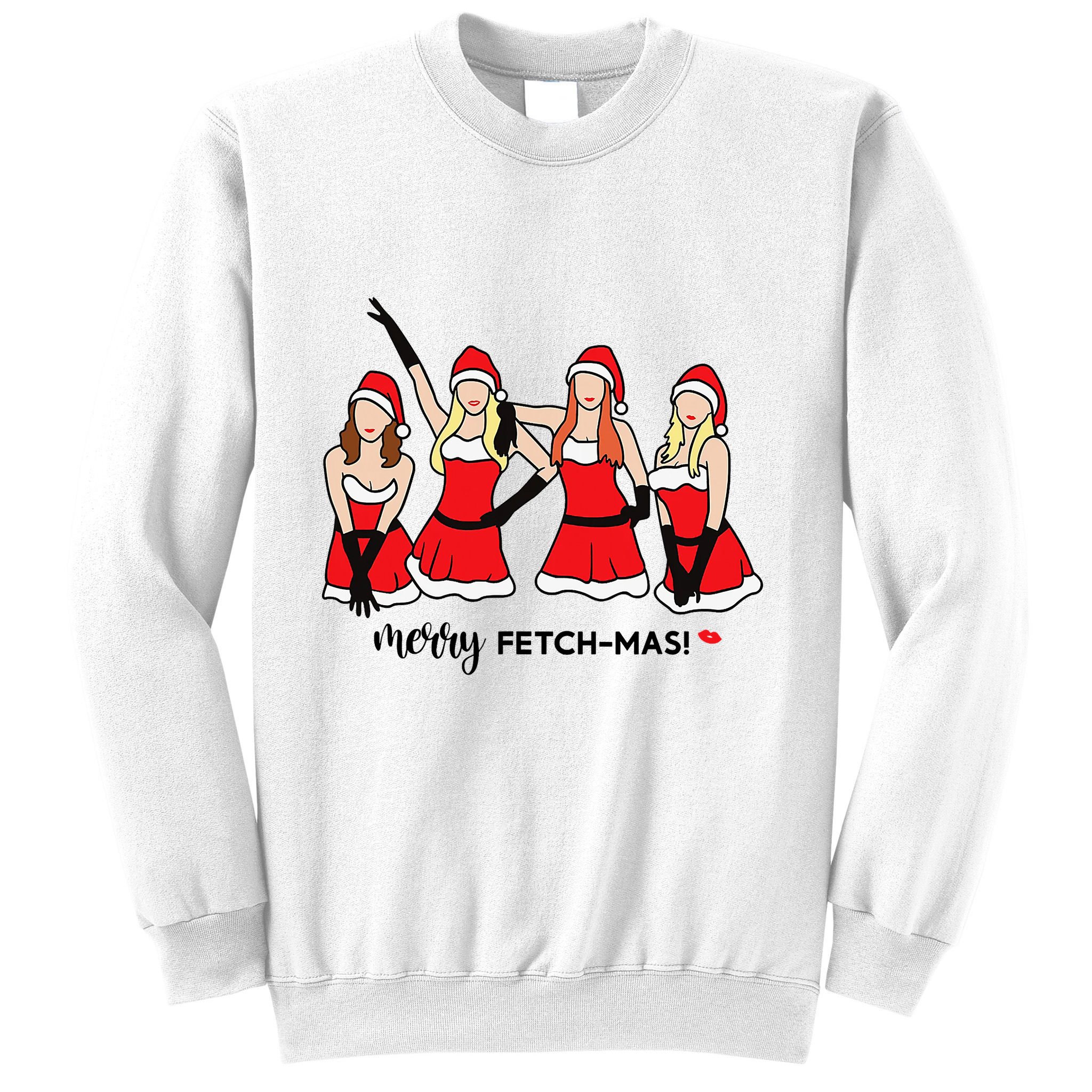 Merry Fetchmas Girls Inspired I'm Cool Mommy Meangirls Christmas Sweatshirt