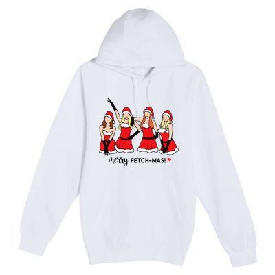 Merry Fetchmas Girls Inspired I'm Cool Mommy Meangirls Christmas Premium Pullover Hoodie