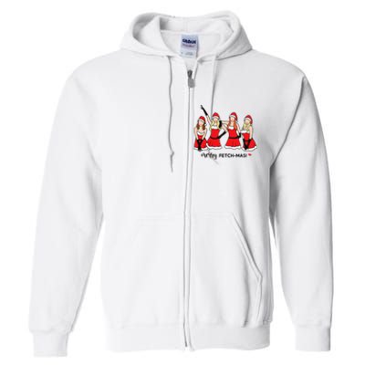 Merry Fetchmas Girls Inspired I'm Cool Mommy Meangirls Christmas Full Zip Hoodie