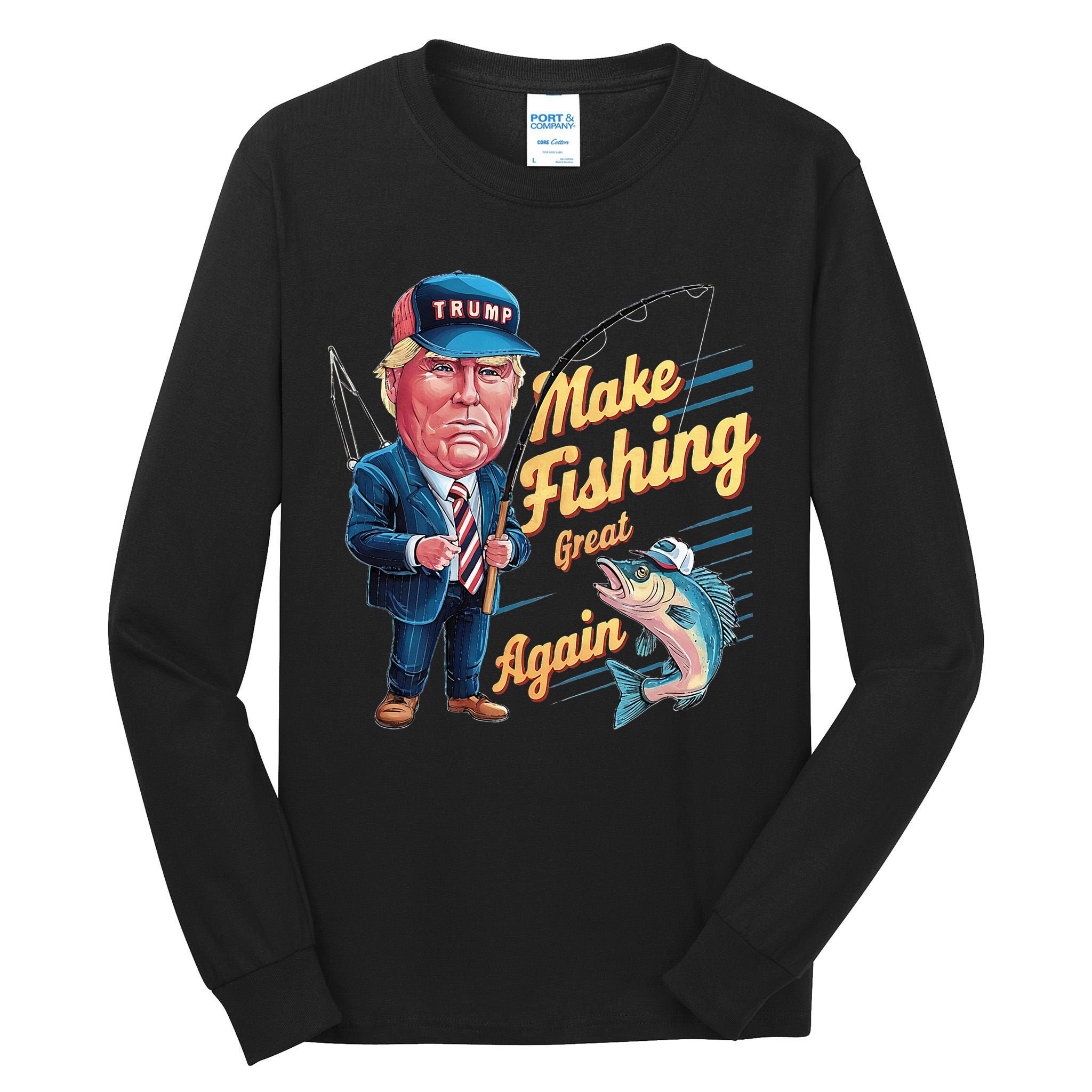 Make Fishing Great Again Trump Funny Fisherman Angler Tall Long Sleeve T-Shirt