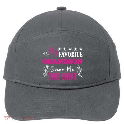 My Favorite Grandson Gave Me This Gift Grandparents 7-Panel Snapback Hat