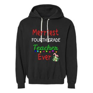 Merriest Fourth Grade Teacher Ever Christmas Tree Cool Gift Garment-Dyed Fleece Hoodie