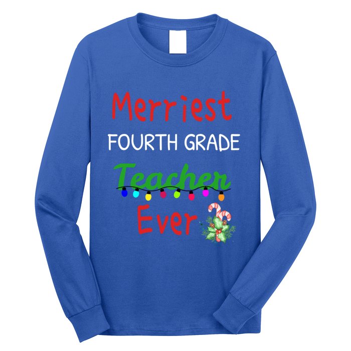 Merriest Fourth Grade Teacher Ever Christmas Tree Cool Gift Long Sleeve Shirt