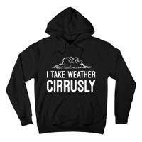 Meteorologist Funny Gift For Kids Men Women Weather Meteorology Tall Hoodie