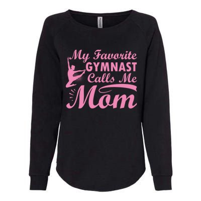 My Favorite Gymnast Calls Me Mom Gymnastic Dog Lover Cute Gift Womens California Wash Sweatshirt