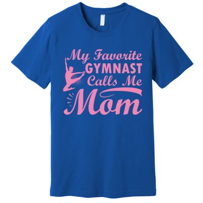 My Favorite Gymnast Calls Me Mom Gymnastic Dog Lover Cute Gift Premium T-Shirt