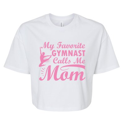 My Favorite Gymnast Calls Me Mom Gymnastic Dog Lover Cute Gift Bella+Canvas Jersey Crop Tee