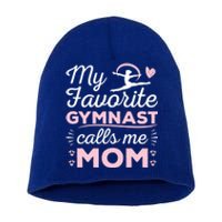 My Favorite Gymnast Calls Me Mom Gymnastic Lover Gift Short Acrylic Beanie