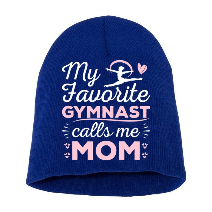 My Favorite Gymnast Calls Me Mom Gymnastic Lover Gift Short Acrylic Beanie