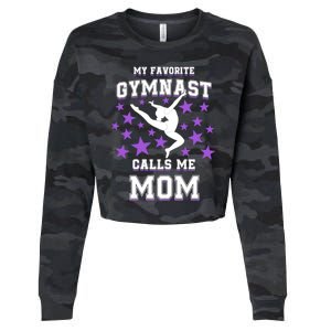 My Favorite Gymnast Calls Me Mom Gift Gymnastics Mom Gift Cropped Pullover Crew