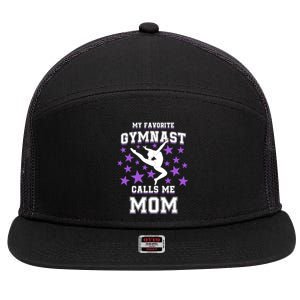 My Favorite Gymnast Calls Me Mom Gift Gymnastics Mom Gift 7 Panel Mesh Trucker Snapback Hat