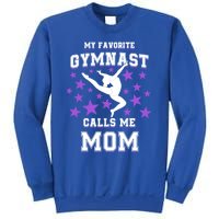 My Favorite Gymnast Calls Me Mom Gift Gymnastics Mom Gift Sweatshirt