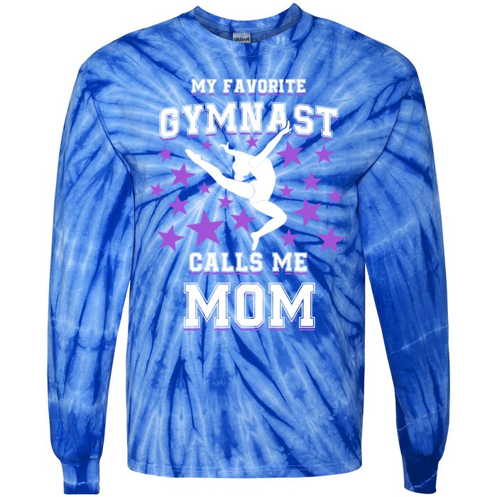 My Favorite Gymnast Calls Me Mom Gift Gymnastics Mom Gift Tie-Dye Long Sleeve Shirt