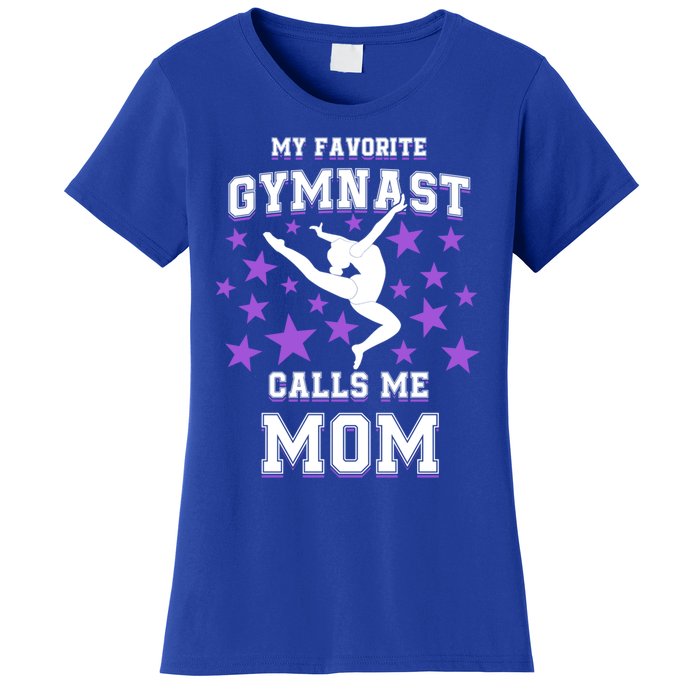 My Favorite Gymnast Calls Me Mom Gift Gymnastics Mom Gift Women's T-Shirt