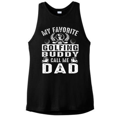 My Favorite Golfing Buddies Call Me Dad FatherS Day Gift Ladies PosiCharge Tri-Blend Wicking Tank