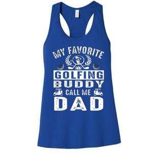 My Favorite Golfing Buddies Call Me Dad FatherS Day Gift Women's Racerback Tank