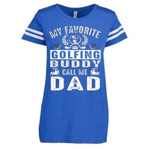 My Favorite Golfing Buddies Call Me Dad FatherS Day Gift Enza Ladies Jersey Football T-Shirt