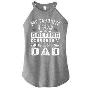 My Favorite Golfing Buddies Call Me Dad FatherS Day Gift Women's Perfect Tri Rocker Tank