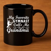 My Favorite Gymnast Calls Me Grandma Gymnastic Dog Lover Gift 11oz C Handle Ceramic Mug