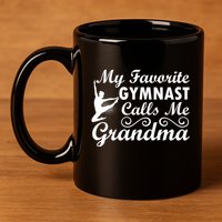My Favorite Gymnast Calls Me Grandma Gymnastic Dog Lover Gift 11oz C Handle Ceramic Mug