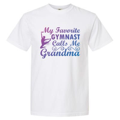 My Favorite Gymnast Calls Me Grandma Gymnastic Dog Lover Gift Garment-Dyed Heavyweight T-Shirt