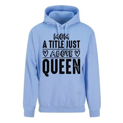 Mom Funny Gift Mom A Title Just Above Queen Gift Unisex Surf Hoodie