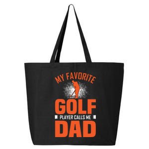 My Favorite Golf Player Calls Me Dad 25L Jumbo Tote