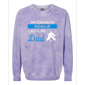 My Favorite Goalie Call Me Dad Gift Hockey Dad Father's Day Gift Colorblast Crewneck Sweatshirt