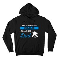 My Favorite Goalie Call Me Dad Gift Hockey Dad Father's Day Gift Hoodie