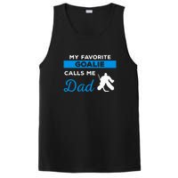 My Favorite Goalie Call Me Dad Gift Hockey Dad Father's Day Gift PosiCharge Competitor Tank